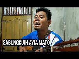 SABUNGKUIH AYIA MATO - YouTube