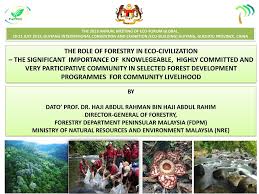 The key agencies are the forestry departments, the ministry of plantation industries and commodities and the ministry of natural resources and. The Role Of Forestry In Eco Civilization Ppt Download