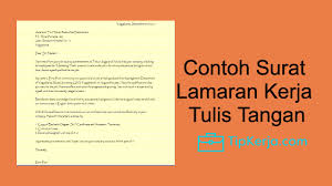 Untuk melamar pekerjaan pada perusahaan impian, anda bisa memulainya dengan membuat surat lamaran yang baik. Contoh Surat Lamaran Kerja Tulis Tangan 2020 Khusus Pencari Kerja Tip Kerja