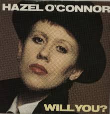 Hazel O'Connor Will You?