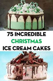Christmas desserts to end your festive feasting on a high. Eiscreme Weihnachten Weihnachtsdesserts Dessert Kuchen Icecream Christmas Food Desserts Christmas Ice Cream Christmas Ice Cream Cake