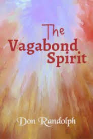 The Vagabond Spirit, by Don Randolph: FREE Book Download