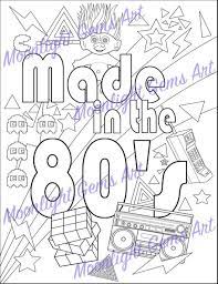 See more ideas about coloring pages, coloring pages for kids, coloring books. Made In The 80 S Colouring Page Poster Coloring Pages 80s Coloring Coloring Books