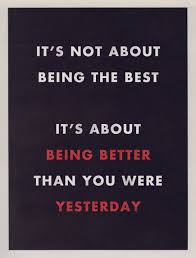 Be Better Than Yesterday Jeff Finley Life Quotes Positive Quotes Quotes To Live By