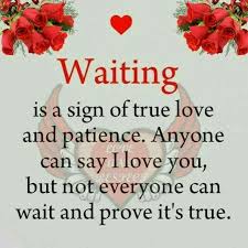 Waiting Is A Sign Of True Love And Patience Anyone Can Say I Love You In Hindi Pin By Maruf Khan On Mh Feelings Signs Of True Love Say I Love You Feelings