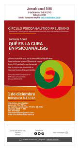 Jornada Anual 2018 1º De Diciembre De 9 00 17 45 Billinghurst 713 Consulta El Programa Completo Www Circulofreudiano Com Ar Anual Psicoanalisis Convergencia