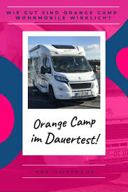 Orangecamp Herbsttour In Einem Neuen Womo Teil 1 Autoreisen Wohnmobil Und Reisen