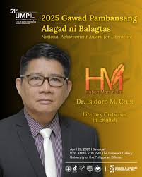 𝗖𝗼𝗻𝗴𝗿𝗮𝘁𝘂𝗹𝗮𝘁𝗶𝗼𝗻𝘀, 𝗗𝗿. 𝗜𝘀𝗶𝗱𝗼𝗿𝗼 𝗠. 𝗖𝗿𝘂𝘇! 2025  Gawad Pambansang Alagad ni Balagtas 𝘕𝘢𝘵𝘪𝘰𝘯𝘢𝘭 𝘈𝘤𝘩𝘪𝘦𝘷𝘦𝘮𝘦𝘯𝘵  𝘈𝘸𝘢𝘳𝘥 𝘧𝘰𝘳 𝘓𝘪𝘵𝘦𝘳𝘢𝘵𝘶𝘳𝘦 (𝘓𝘪𝘵𝘦𝘳𝘢𝘳𝘺 𝘊𝘳𝘪𝘵𝘪𝘤𝘪𝘴𝘮  𝘪𝘯 𝘌𝘯𝘨𝘭𝘪𝘴𝘩) The ...