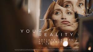 YOUR REALITY