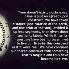 Time Is An Illusion Time Doesn T Exist Clocks Exist Illusion Quotes Einstein Quotes Time Quotes