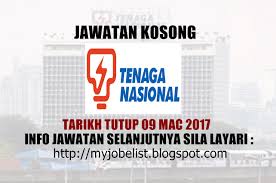 Tag & share jawatan kosong terkini tnb 2017 di fb anda. Jawatan Kosong Di Tenaga Nasional Berhad Tnb 09 Mac 2017