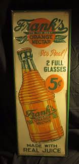 1930 S Frank S Orange Nectar Soda Pop Sign Embossed Very Clean Ebay Soda Pop Vintage Advertising Signs Advertising Signs