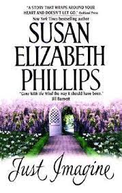 Susan elizabeth phillips is one of the prominent authors of the united states who has written a number of highly successful novels in her writing career. Just Imagine By Susan Elizabeth Phillips