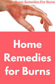 Home Remedies For Burns Burns Are Classified In Accordance With Various Degrees First Degree And S Home Remedies For Burns Burn Remedy Burn Skin Home Remedies