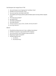 Kalkulator berevolusi menjadi komputer elektronik pada tahun 1940 dan pada masa selanjutnya komputer soal prakarya kelas 11 semester 2 kurikulum 2013 edisi revisi. Soal Essay Jaringan Dasar Komputer Pigura
