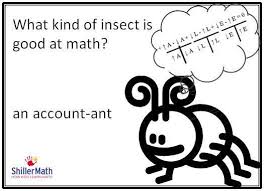 What Kind Of Insect Is Good At Math Great Math Joke From Shiller Math Math Humor Math Jokes Funny Math Quotes