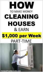 How To Start A Cleaning Business And Earn 1 000 Per Week In 2021 House Cleaning Jobs Cleaning Business Clean House