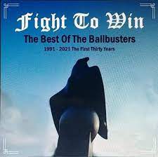 Fight To Win - The Best Of The Ballbusters | The Ballbusters