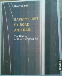 1,016 likes · 5 talking about this. Safety First By Road And Rail The History Of Knorr Bremse Ag Pohl Manfred Amazon Com Books