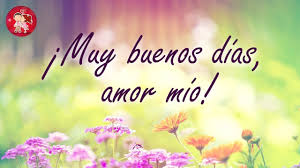 Muy Buenos Dias Amor Mio Carta Para El Amor De Mi Vida Universo Buenos Dias Amor Amor De Mi Vida Carta De Buenos Dias