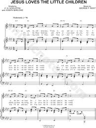 There are other times, too, when jesus shows how much he cares for little children. George Frederick Root Jesus Loves The Little Children Sheet Music In Ab Major Transposable Download Print Sku Mn0070244