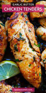 Garlic Butter Chicken Tenders Easy Chicken Recipes Chicken Tender Recipes Easy Chicken Dinners