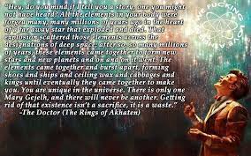 You Are Unique In The Universe There Is Only One Of You And There Will Never Be Another Getting Rid Of That Existence Isn Doctor Quotes Best Quotes Doctor