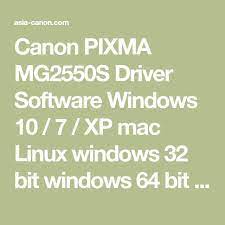 Download mg2500s series full driver & software package. Canon Pixma Mg2550s Driver Software Windows 10 7 Xp Mac Linux Windows 32 Bit Windows 64 Bit Free Download Canon Prin Windows Software Software Windows 10