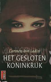 Het Gesloten Koninkrijk Carmen Bin Ladin 9789021011073 Boeken Boeken Boeken Om Te Lezen Boeken Lezen