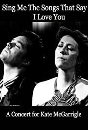 Sing Me The Songs That Say I Love You A Concert For Kate Mcgarrigle 2012 Imdb Original motion picture soundtrack is the soundtrack to the 2016 animated musical film sing. sing me the songs that say i love you