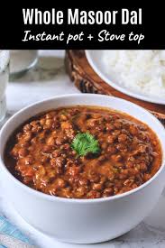 Whole Masoor Dal Instant Pot Lentil Curry Spice Up The Curry Recipe In 2020 Indian Food Recipes Vegetarian Whole Masoor Dal Recipe Veg Curry