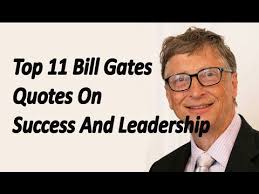 Top 11 Bill Gates Quotes On Success And Leadership Youtube