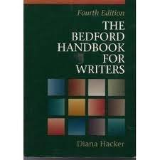 The bedford handbook is a guide written by diana hacker, now in its seventh edition, that provides basic explanations of proper english grammar, composition, citation, and textual analysis. 9780312137045 The Bedford Handbook For Writers Abebooks Hacker Diana 0312137044