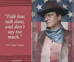 Art Posters Talk Low Talk Slow John Wayne And Don T Say Too Much Wall Quote Art