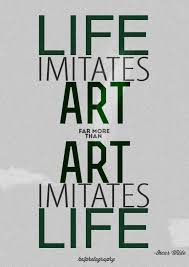 Share art quotes with friends and family. Quotes About Art Imitating Life Aden