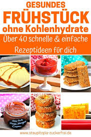 Low Carb Fruhstuck Staupitopia Zuckerfrei In 2020 Fruhstuck Ohne Kohlenhydrate Ohne Kohlenhydrate Zuckerfreie Rezepte