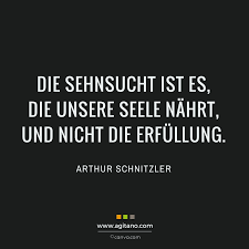 Arthur Schnitzler Die Sehnsucht Ist Es Die Agitano