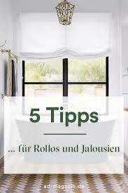 Jalousien Und Rollos Tipps Von Experten In 2020 Jalousien Rollos Fenster Rollos Innen