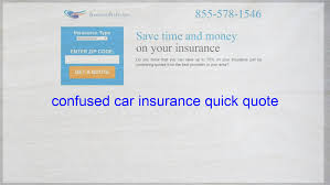 Confused Car Insurance Quick Quote Life Insurance Quotes Insurance Quotes Home Insurance Quotes