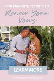 Our Favorite Resorts For Vow Renewals Romantic Vacation Destinations Honeymoon Resorts Romantic Resorts