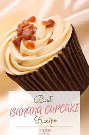 Best Banana Cupcake Recipe Cakejournal Com Recipe Cupcake Recipes Banana Cupcakes Recipes