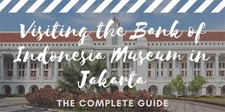 Museum bank indonesia secara resmi dibuka untuk publik pada 21 juli 2009. Visiting The Bank Of Indonesia Museum In Jakarta Jakarta Travel Guide