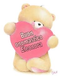Buon Onomastico Eleonora Buon Onomastico Onomastico Compleanno