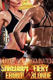 Mk vore muscle growth sequence (oral vore commission). Muscle Woman Domination Shredded Ebony Vs Fiery Blonde Super Soldier Book 4 Kindle Edition By Potemkin Gigi Literature Fiction Kindle Ebooks Amazon Com