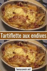 Tartiflette Aux Endives Page 2 Bon A Savoir En 2020 Recettes De Cuisine Tartiflette Endives