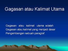 Gagasan pokok pada paragraf diatas tersirat dalam setiap kalimat. Paragraf A Pengertian B Paragraf Adalah Bagian Dari