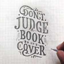 Hand Drawn Lettering Quote Don T Judge A Book By Its S Cover Wise Words By Talenta Priyatmojo Hand Lettering Quotes Lettering Quotes Lettering Design
