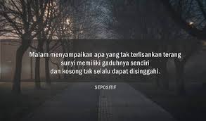 Gambar kata kata bijak terbaru. 40 Kata Kata Malam Yang Sunyi Dan Sepi Sendiri Sepositif