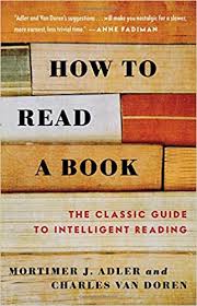 How To Read A Book The Classic Guide To Intelligent Reading