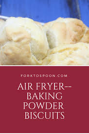 Biscuits In Air Fryer Recipe Pin On Breakfast
